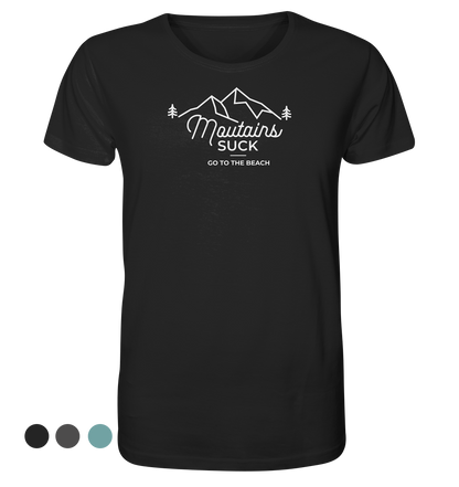 Mountains Suck - Organic Shirt