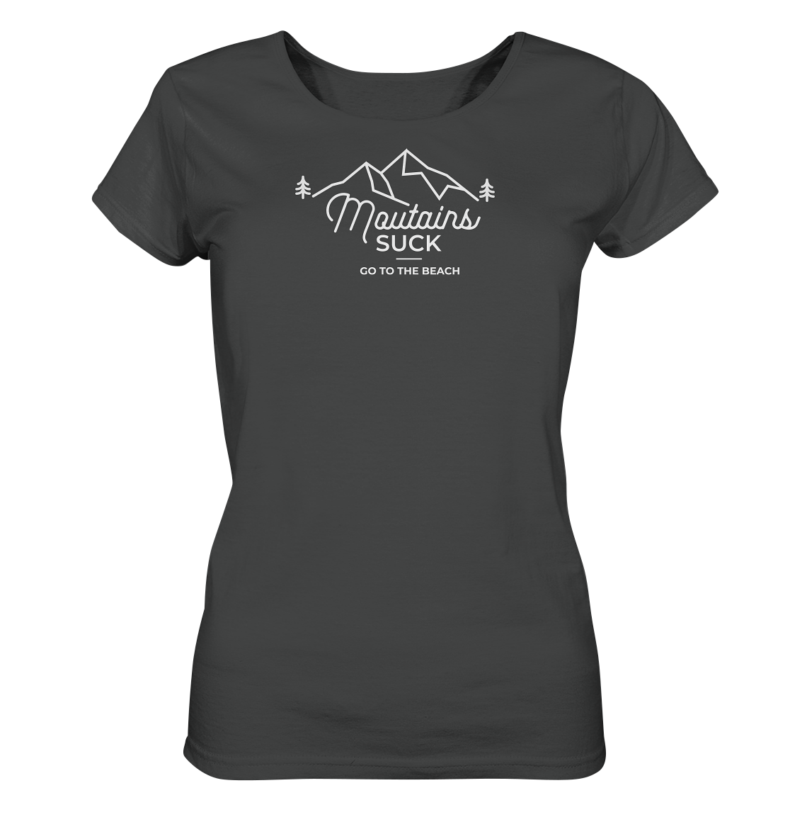 Mountains Suck - Ladies Organic Shirt