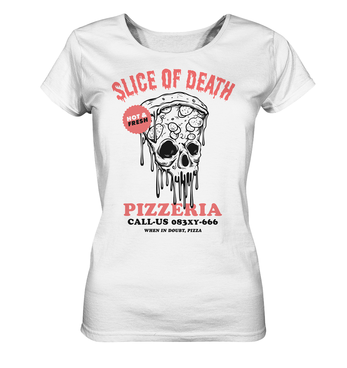 Slice of Death Pizzeria - Ladies Organic Shirt