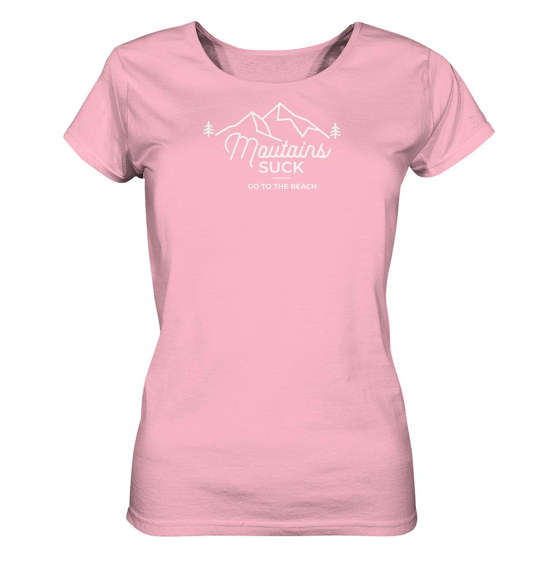 Mountains Suck - Ladies Organic Shirt