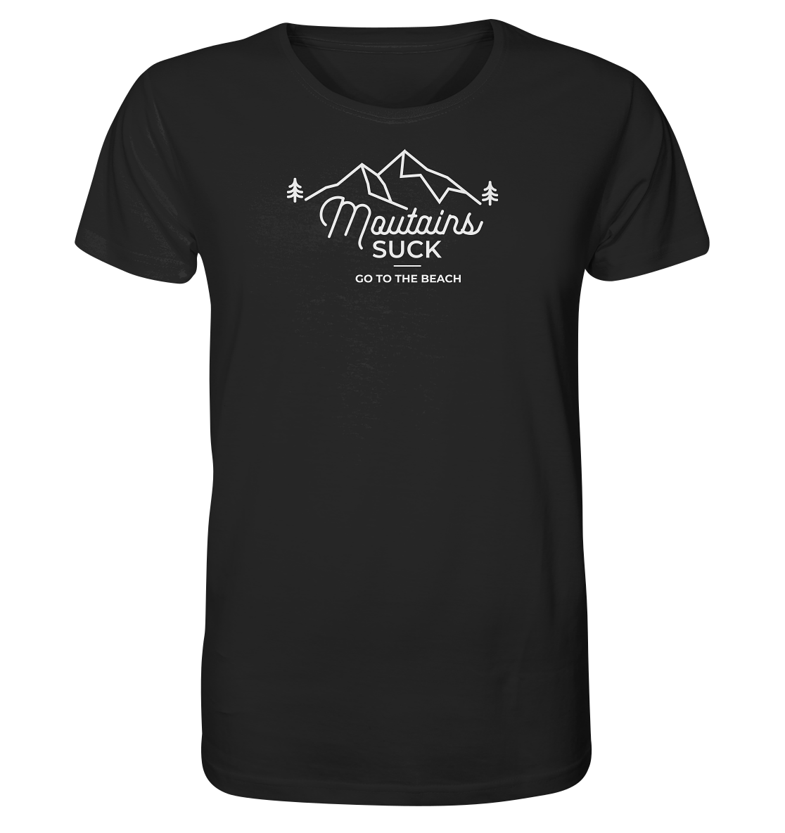 Mountains Suck - Organic Shirt