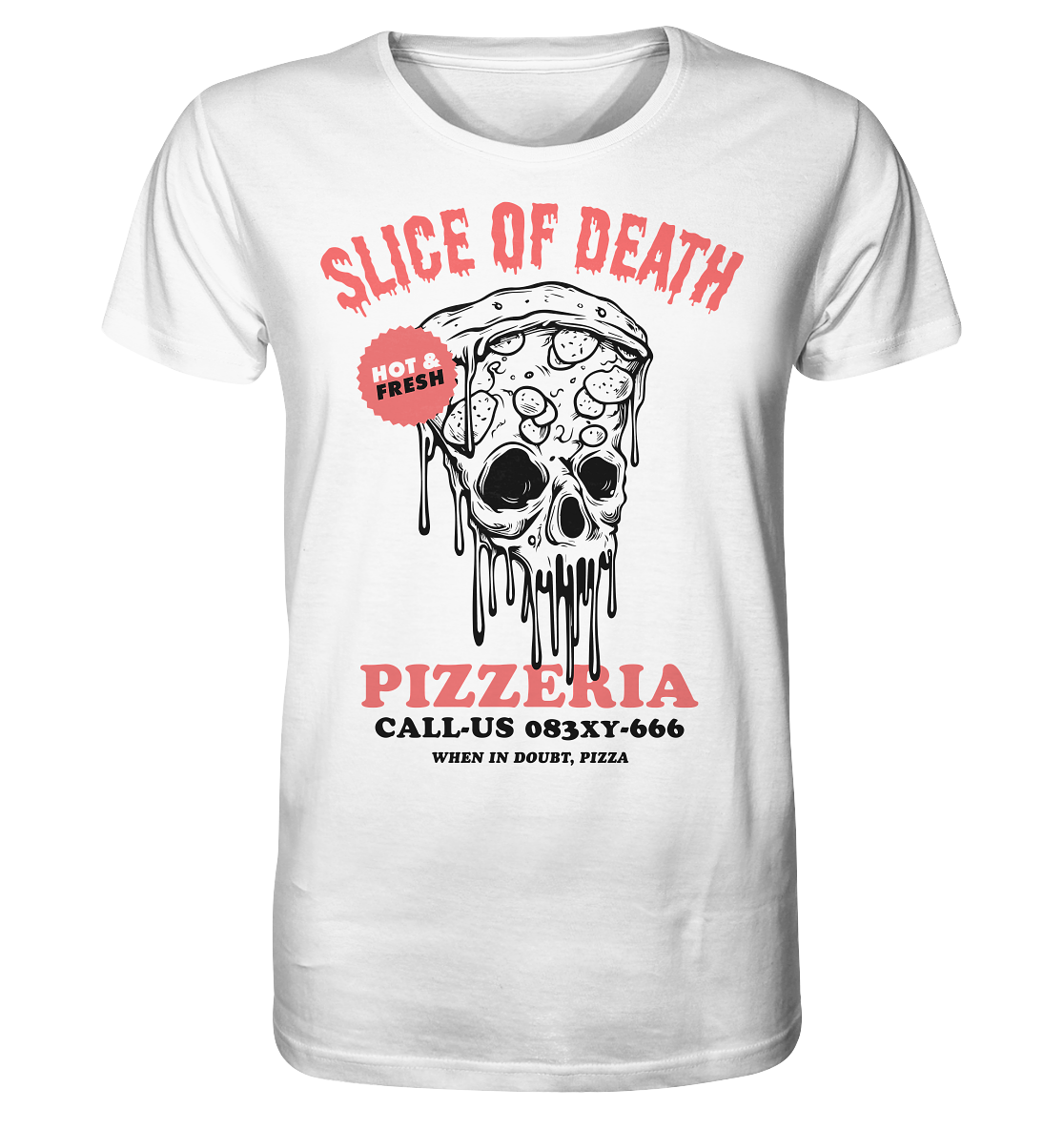 Slice of Death Pizzeria - Organic Shirt